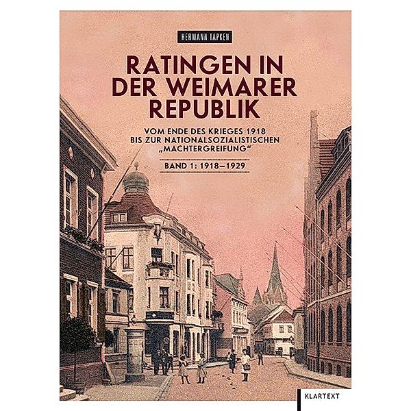 Ratingen in der Weimarer Republik.Bd.1, Hermann Tapken, Detlev Wörner