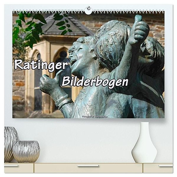Ratinger Bilderbogen (hochwertiger Premium Wandkalender 2025 DIN A2 quer), Kunstdruck in Hochglanz, Calvendo, Udo Haafke