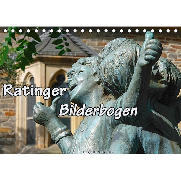 Ratinger Bilderbogen (Tischkalender 2019 DIN A5 quer), Udo Haafke