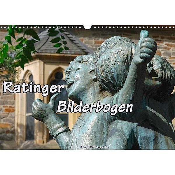 Ratinger Bilderbogen (Wandkalender 2023 DIN A3 quer), Udo Haafke