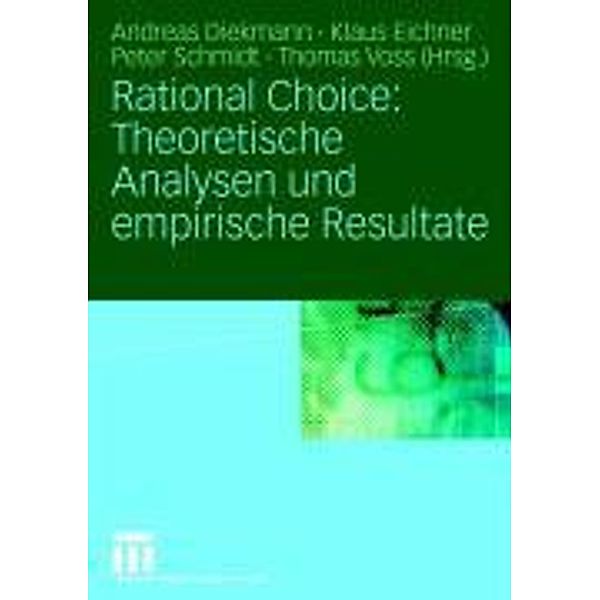 Rational Choice: Theoretische Analysen und empirische Resultate