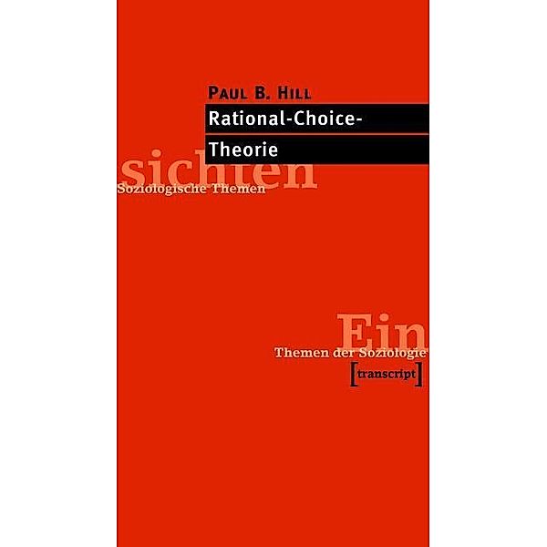 Rational-Choice-Theorie, Paul B. Hill