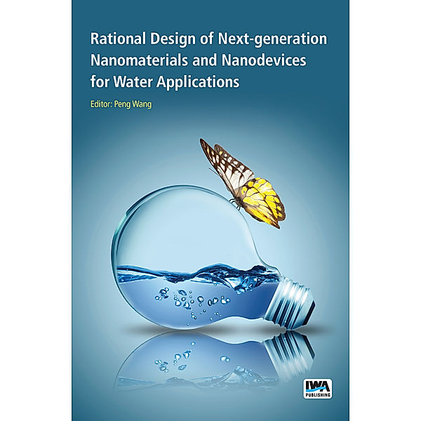 Rational Design of Next-generation Nanomaterials and Nanodevices for Water Applications, Peng Wang