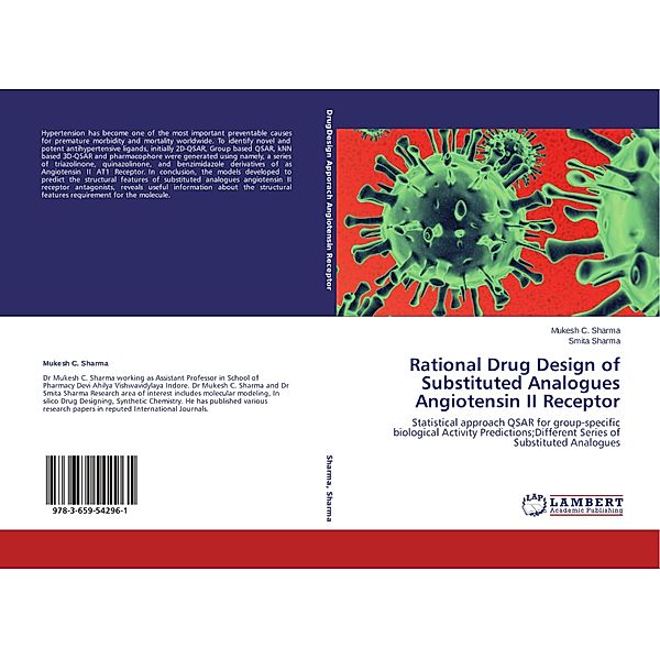 Rational Drug Design of Substituted Analogues Angiotensin II Receptor, Mukesh C. Sharma, Smita Sharma