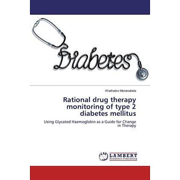 Rational drug therapy monitoring of type 2 diabetes mellitus, Khathatso Monanabela