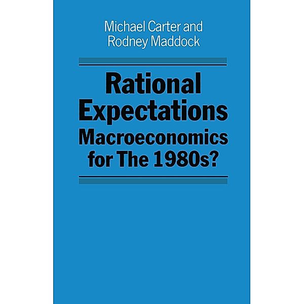 Rational Expectations, Michael Carter, Rodney Maddock