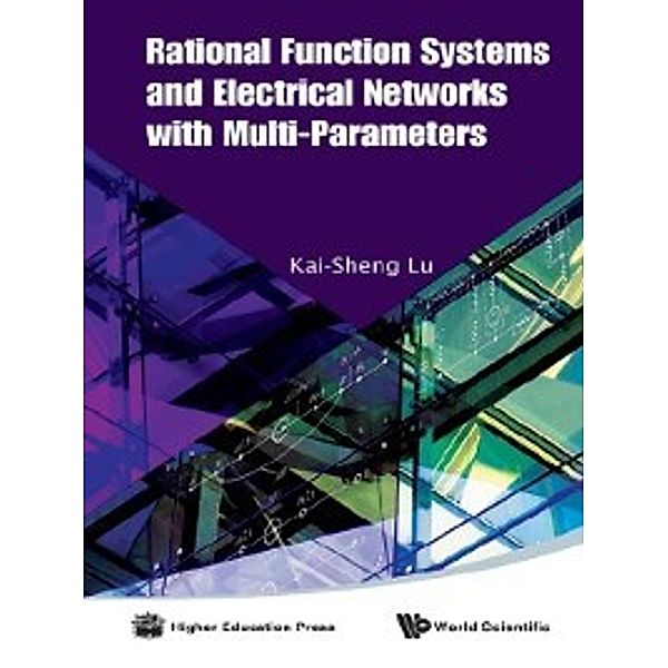 Rational Function Systems and Electrical Networks with Multi-Parameters, Kai-Sheng Lu