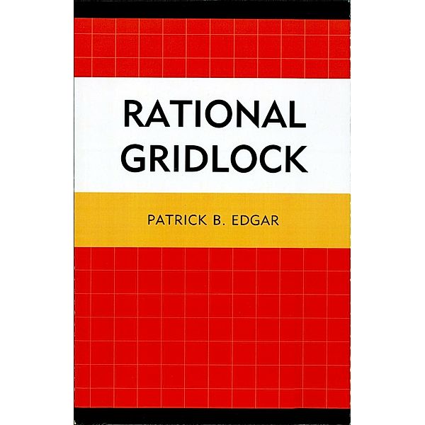 Rational Gridlock, Patrick B. Edgar