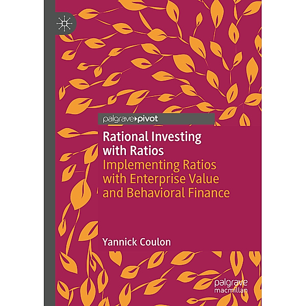 Rational Investing with Ratios, Yannick Coulon