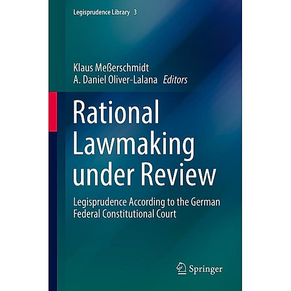 Rational Lawmaking under Review / Legisprudence Library Bd.3