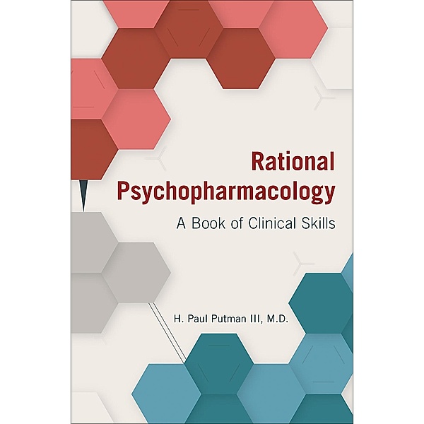 Rational Psychopharmacology, H. Paul III Putman