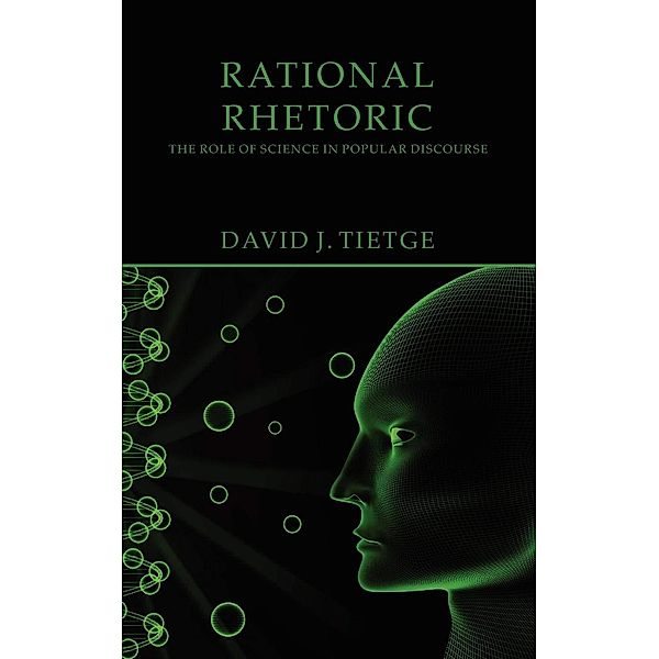 Rational Rhetoric, David J. Tietge