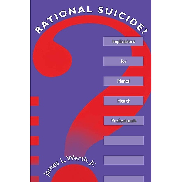 Rational Suicide?, James L. Werth Jr.