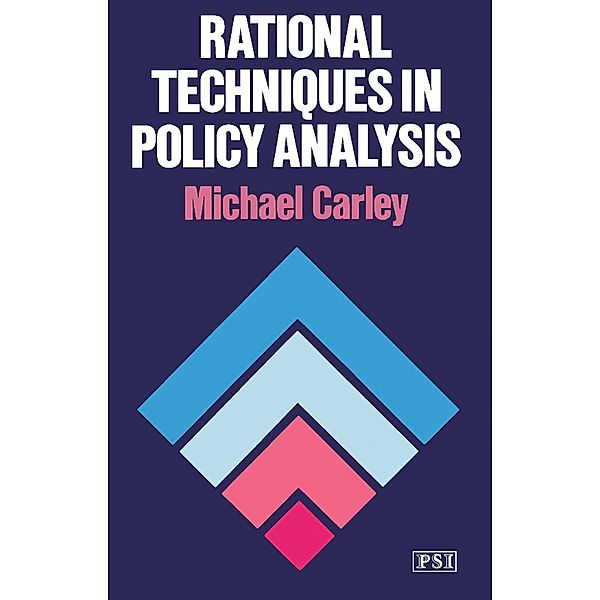 Rational Techniques in Policy Analysis, Michael Carley