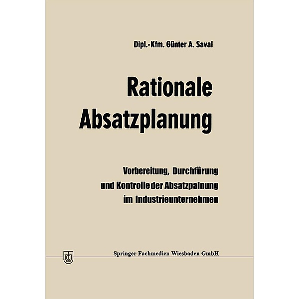 Rationale Absatzplanung, Günter A. Saval