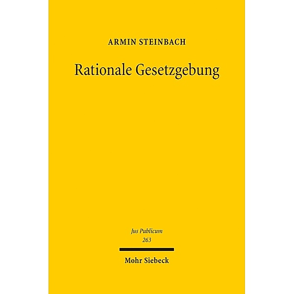 Rationale Gesetzgebung, Armin Steinbach