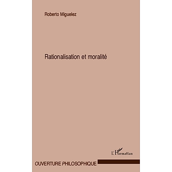 Rationalisation et moralite, Roberto Miguelez Roberto Miguelez