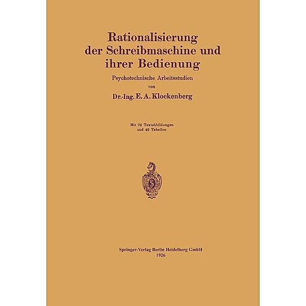 Rationalisierung der Schreibmaschine und ihrer Bedienung / Bücher der industriellen Psychotechnik, E. A. Klockenberg