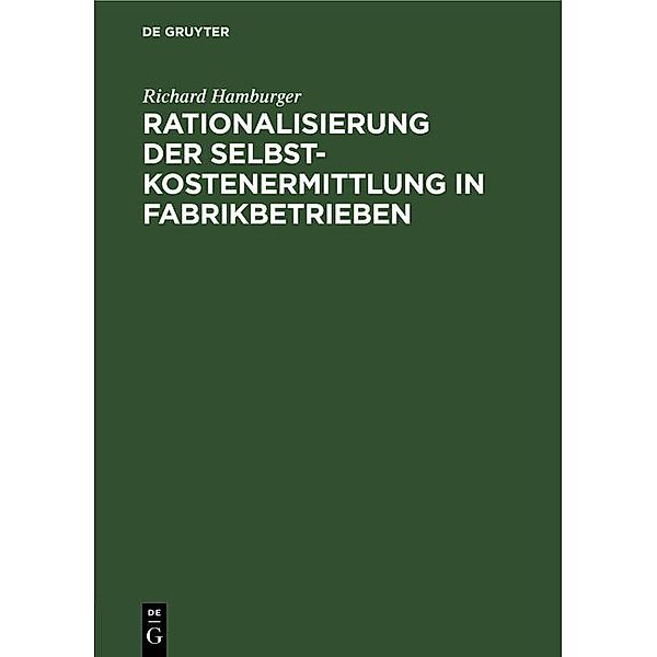 Rationalisierung der Selbstkostenermittlung in Fabrikbetrieben, Richard Hamburger