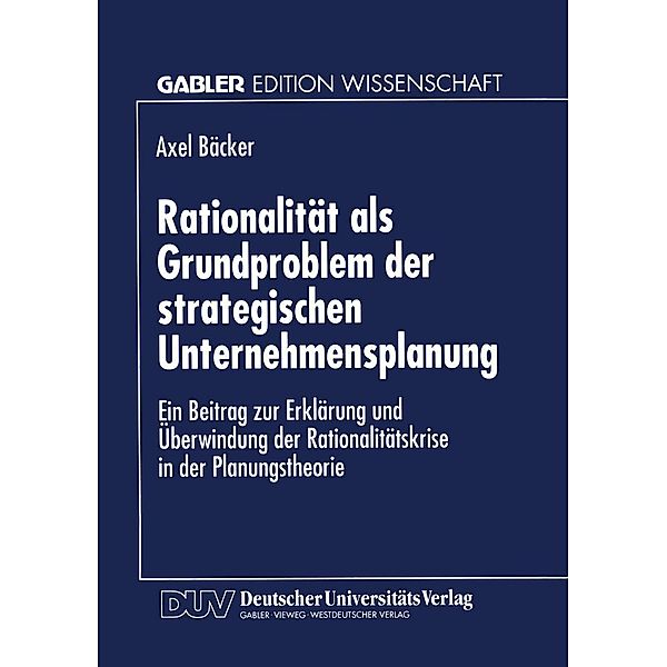 Rationalität als Grundproblem der strategischen Unternehmensplanung