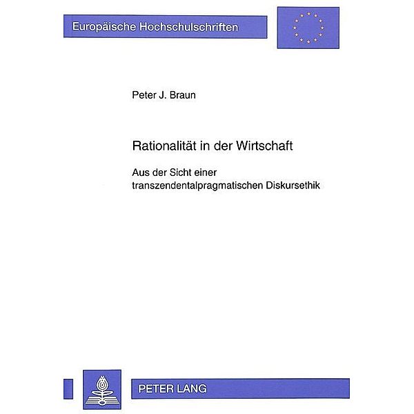 Rationalität in der Wirtschaft, Peter Braun