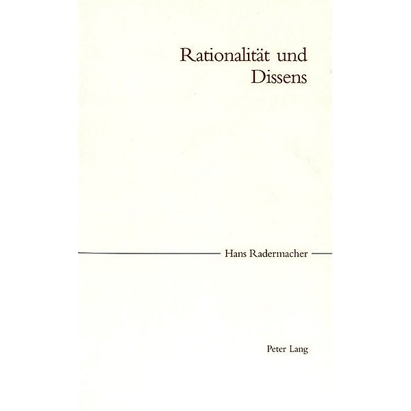 Rationalität und Dissens, Hans Radermacher