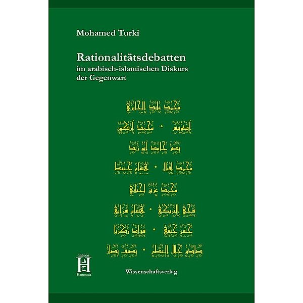 Rationalitätsdebatten im arabisch-islamischen Diskurs der Gegenwart, Mohamed Turki