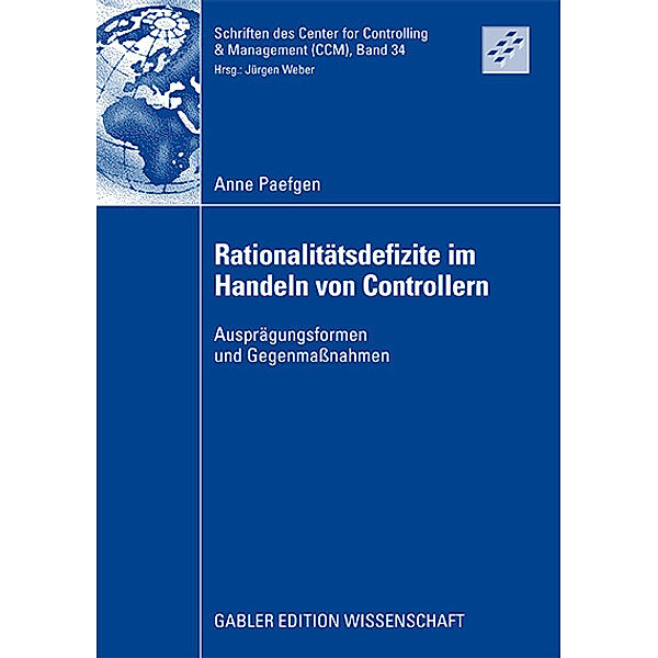 Rationalitätsdefizite im Handeln von Controllern, Anne Paefgen