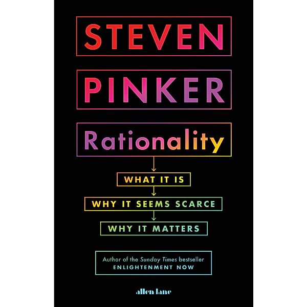 Rationality, Steven Pinker