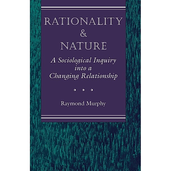 Rationality And Nature, Raymond Murphy