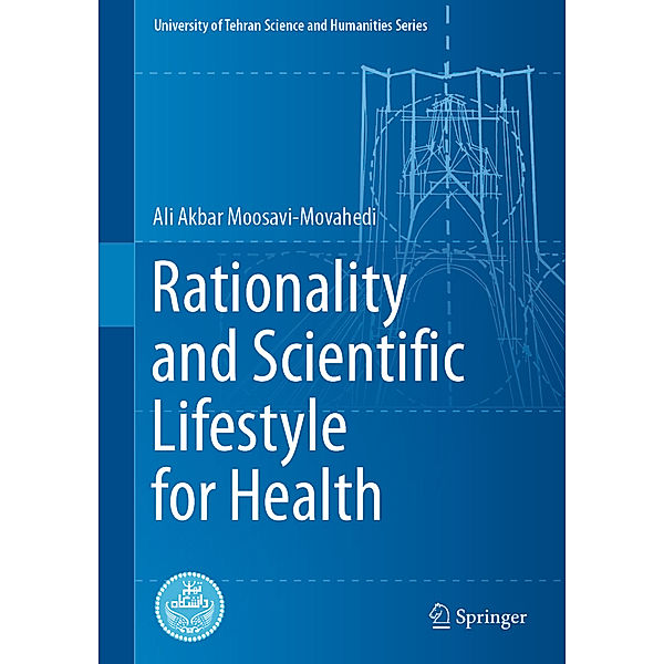 Rationality and Scientific Lifestyle for Health, Ali Akbar Moosavi-Movahedi