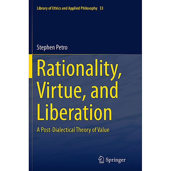 Rationality, Virtue, and Liberation, Stephen Petro