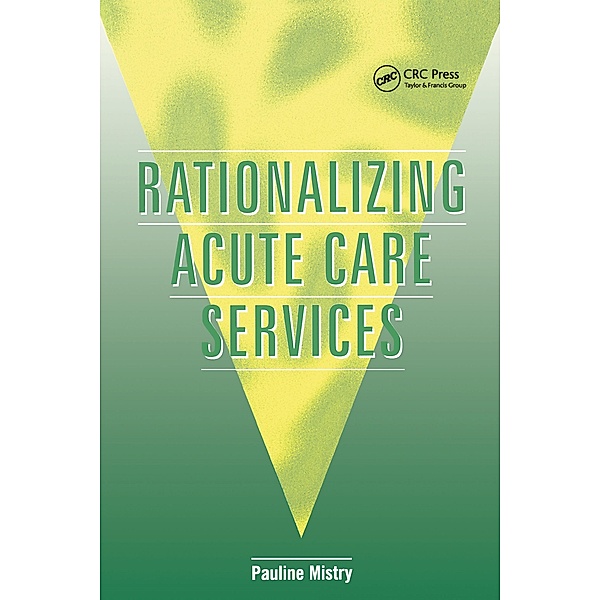 Rationalizing Acute Care Services, Pauline Mistry