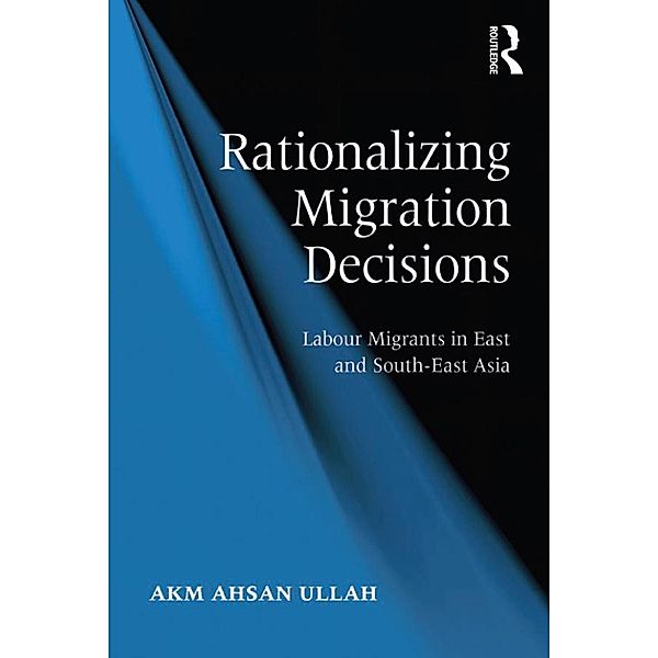 Rationalizing Migration Decisions, A K M Ahsan Ullah