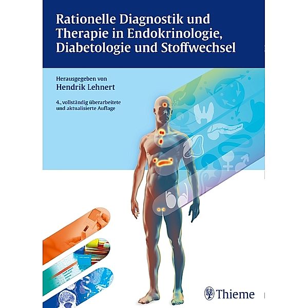 Rationelle Diagnostik und Therapie in Endokrinologie, Diabetologie und Stoffwechsel, Hendrik Lehnert