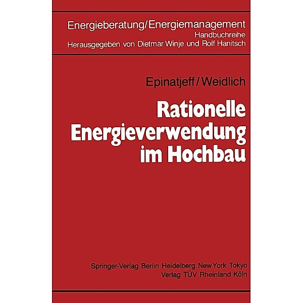 Rationelle Energieverwendung im Hochbau, Peter Epinatjeff, Bodo Weidlich