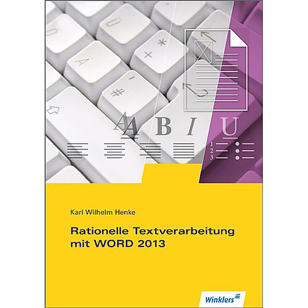 Rationelle Textverarbeitung mit WORD 2013