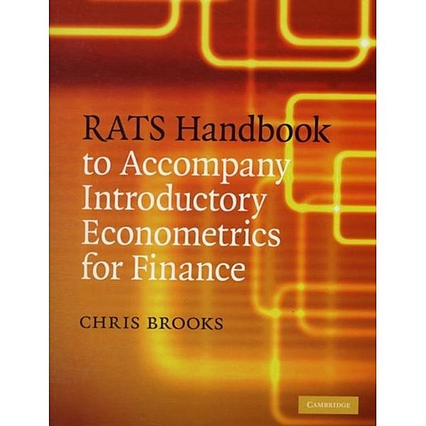 RATS Handbook to Accompany Introductory Econometrics for Finance, Chris Brooks