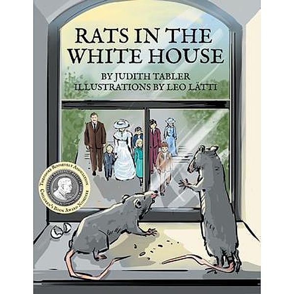 Rats in the White House / Judith A Tabler, Judith Tabler