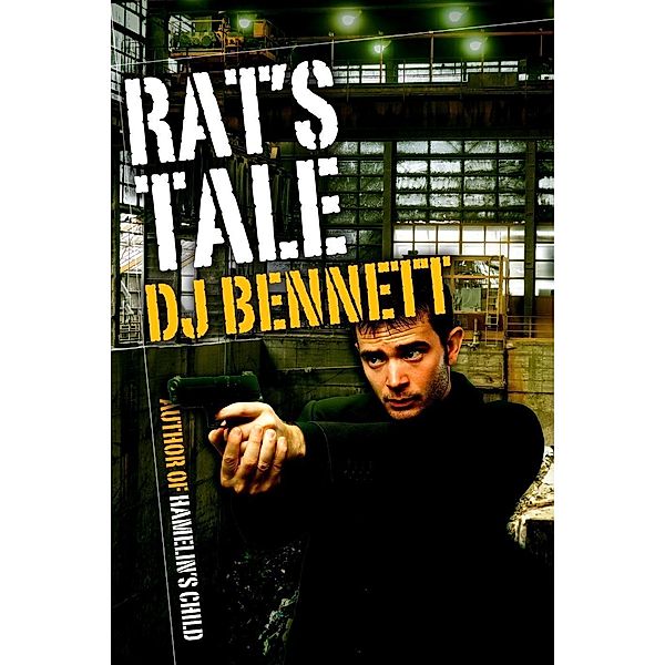 Rat's Tale (Hamelin's Child, #4), Dj Bennett