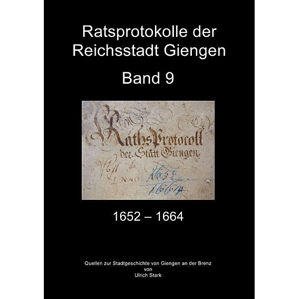 Ratsprotokolle Giengen Band 9 (1652-1664), Ulrich Stark