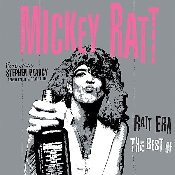 Ratt Era - The Best Of, Mickey Ratt