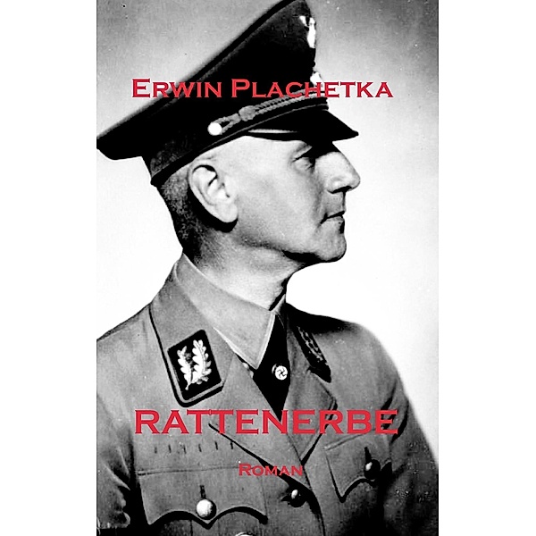 Rattenerbe, Erwin Plachetka