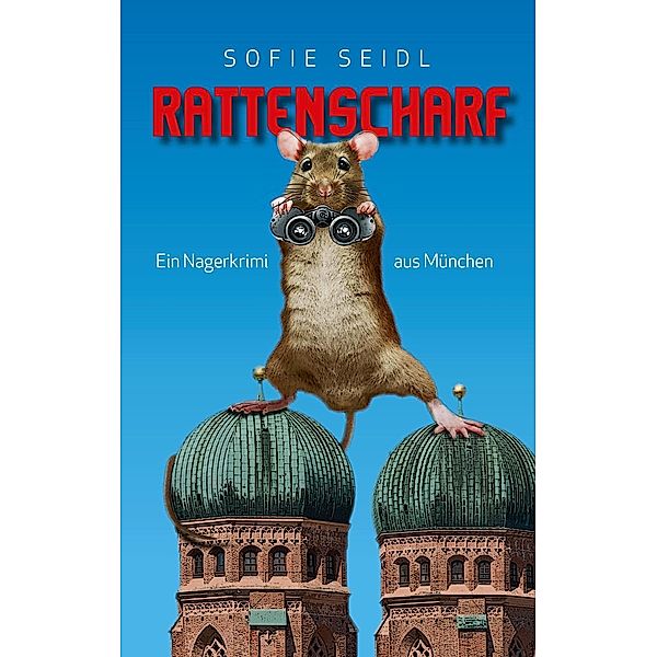 Rattenscharf, Sofie Seidl