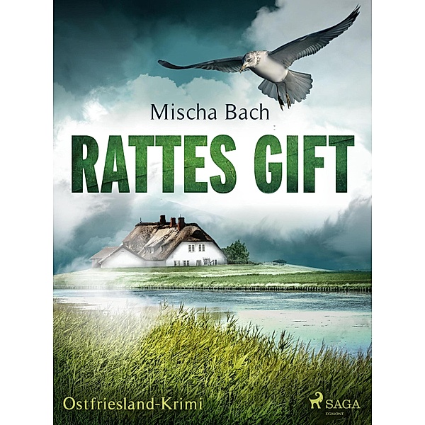 Rattes Gift - Ostfriesland-Krimi, Mischa Bach