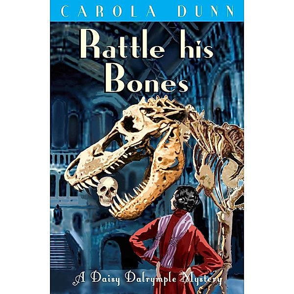 Rattle his Bones / Daisy Dalrymple Bd.7, Carola Dunn
