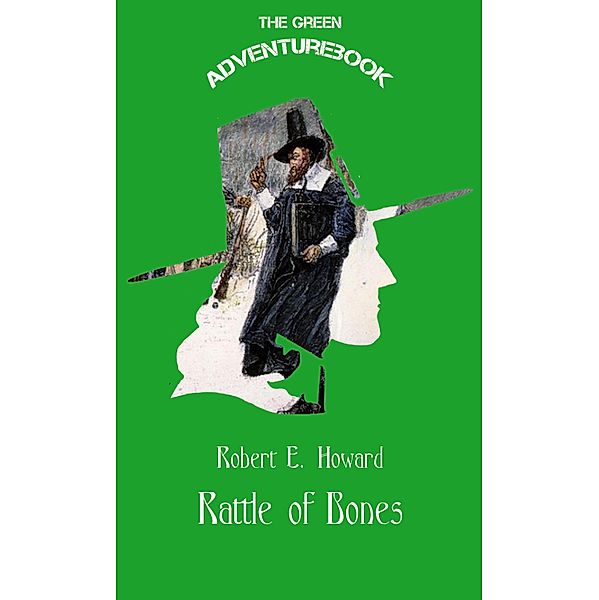 Rattle of Bones, Robert Howard