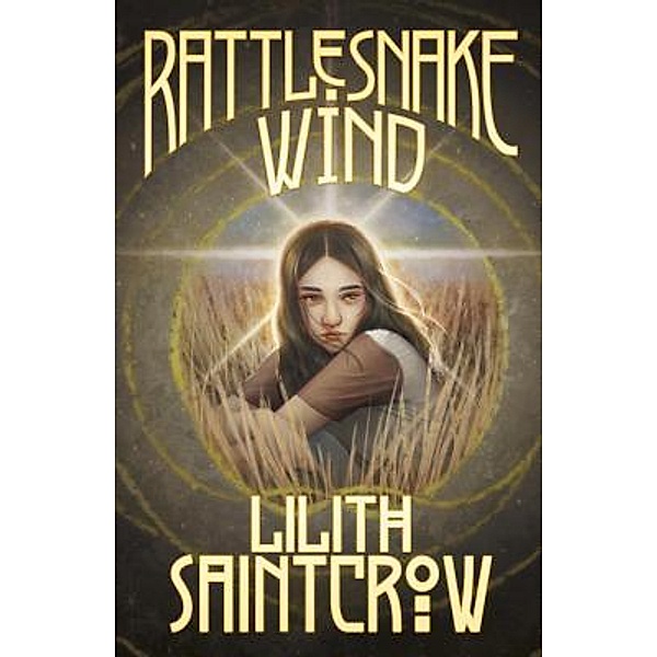 Rattlesnake Wind / Fireside, Lilith Saintcrow