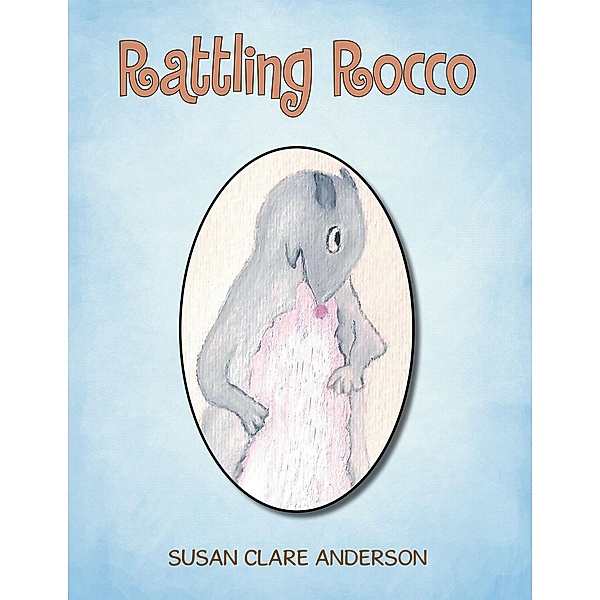 Rattling Rocco, Susan Clare Anderson