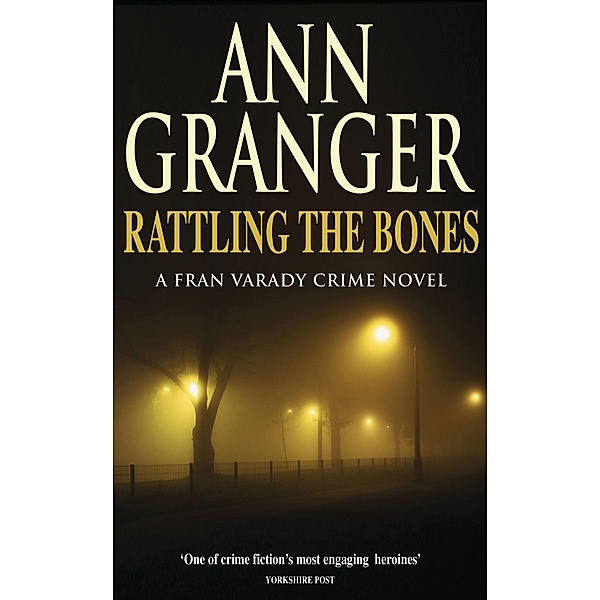Rattling the Bones (Fran Varady 7) / Fran Varady, Ann Granger